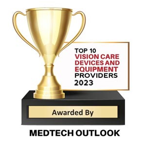  Top 10 Vision Care Devices and Equipment Companies - 2023