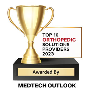 Top 10 Orthopedic Solutions Companies - 2023