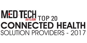 Top 20 Connected Health Solution Companies - 2017